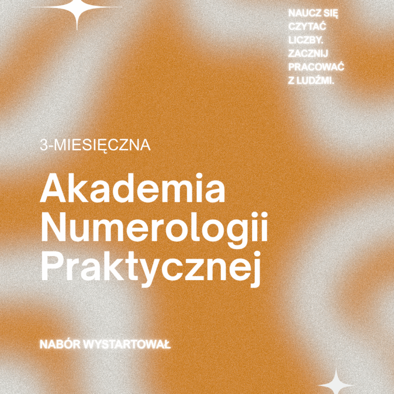 Szkoła Numerologii Praktycznej – 3-miesięczny program mentoringowo-edukacyjny